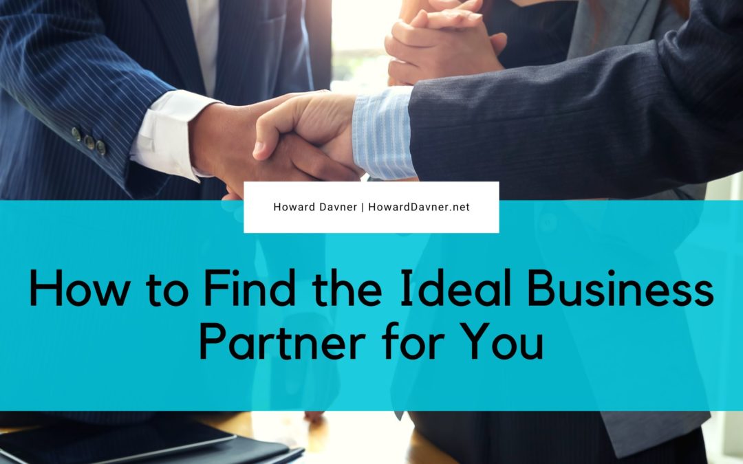 How to Find the Ideal Business Partner for You