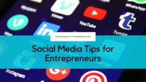 Social Media Tips For Entrepreneurs
