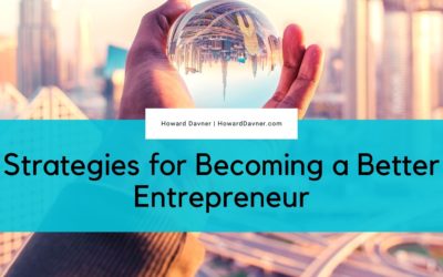Strategies for Becoming a Better Entrepreneur